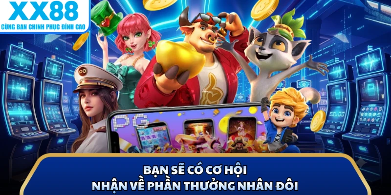 Nổ Hũ Kho Tàng Ngũ Long - Siêu Phẩm Slot Đáng Để Thử Tại X88 4 Bạn sẽ có cơ hội nhận về phần thưởng nhân đôi