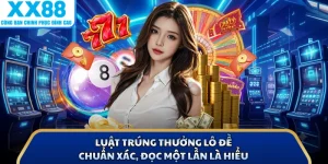 Luật Trúng Thưởng Lô Đề Chuẩn Xác, Đọc Một Lần Là Hiểu